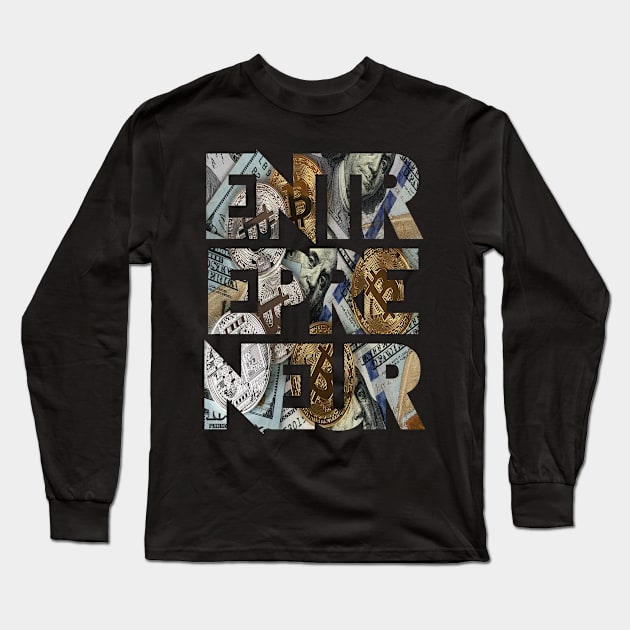 Eternal Entrepreneur : Cash x Bitcoin Long Sleeve T-Shirt by FOOTBALL IS EVERYTHING